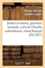 Justice Et Amour, Premi?re Juv?nale, Suivi de l'Insulte Autrichienne, Chant Fran?ais - Book