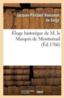 ?loge Historique de M. Le MIS de Montmirail, MIS ? La T?te Du Dixi?me : Volume Des 'M?langes Int?ressans Et Curieux' - Book