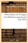 Observations Sur La Langue Et La Litterature Provencales - Book