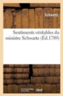 Sentimens Veritables Du Ministre Schwartz, Sur Quelques Endroits d'Une Brochure Sur l'Esclavage : Des Negres, Qu'on Lui a Faussement Attribuee - Book