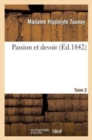 Passion Et Devoir. Tome 2 - Book