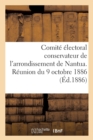 Comite Electoral Conservateur de l'Arrondissement de Nantua. Reunion Du 9 Octobre 1886 - Book