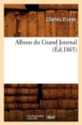 Album Du Grand Journal (?d.1865) - Book