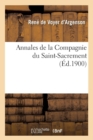 Annales de la Compagnie Du Saint-Sacrement (?d.1900) - Book