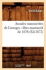 Annales Manuscrites de Limoges: Dites Manuscrit de 1638 (Ed.1872) - Book