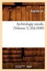 Arch?ologie Navale. [Volume 1] (?d.1840) - Book