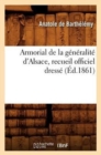 Armorial de la Generalite d'Alsace, Recueil Officiel Dresse (Ed.1861) - Book