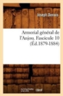 Armorial G?n?ral de l'Anjou. Fascicule 10 (?d.1879-1884) - Book