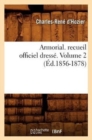 Armorial. Recueil Officiel Dresse. Volume 2 (Ed.1856-1878) - Book
