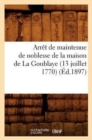 Arret de Maintenue de Noblesse de la Maison de la Goublaye (13 Juillet 1770) (Ed.1897) - Book
