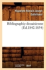 Bibliographie Douaisienne (Ed.1842-1854) - Book
