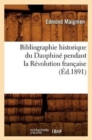 Bibliographie Historique Du Dauphin? Pendant La R?volution Fran?aise (?d.1891) - Book