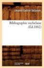 Bibliographie Rochelaise (?d.1882) - Book