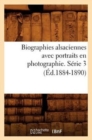 Biographies Alsaciennes Avec Portraits En Photographie. Serie 3 (Ed.1884-1890) - Book