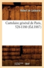 Cartulaire General de Paris, 528-1180 (Ed.1887) - Book