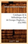 Catalogue de la Bibliotheque d'Art de Georges Duplessis (Ed.1900) - Book