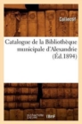 Catalogue de la Bibliotheque Municipale d'Alexandrie (Ed.1894) - Book