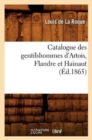 Catalogue Des Gentilshommes d'Artois, Flandre Et Hainaut (Ed.1865) - Book