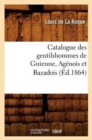 Catalogue Des Gentilshommes de Guienne, Agenois Et Bazadois (Ed.1864) - Book
