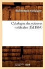 Catalogue Des Sciences Medicales (Ed.1865) - Book