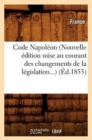 Code Napoleon (Nouvelle Edition Mise Au Courant Des Changements de la Legislation) (Ed.1853) - Book