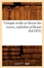 Compte Rendu En Faveur Des Veuves, Orphelins Et Blesses (Ed.1832) - Book