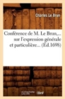 Conference de M. Le Brun Sur l'Expression Generale Et Particuliere (Ed.1698) - Book
