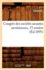 Congres Des Societes Savantes Savoisiennes, 13 Session (Ed.1895) - Book