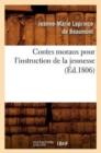 Contes moraux pour l'instruction de la jeunesse, (?d.1806) - Book