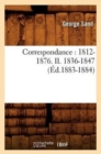Correspondance: 1812-1876. II. 1836-1847 (?d.1883-1884) - Book
