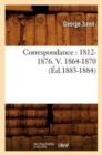 Correspondance: 1812-1876. V. 1864-1870 (?d.1883-1884) - Book