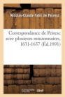 Correspondance de Peiresc Avec Plusieurs Missionnaires, 1631-1637 (?d.1891) - Book