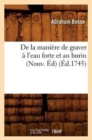 de la Mani?re de Graver ? l'Eau Forte Et Au Burin (Nouv. ?d) (?d.1745) - Book
