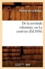 de la Servitude Volontaire, Ou Le Contr'un (Ed.1836) - Book