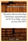 Derni?res D?couvertes Dans l'Am?rique Septentrionale de M. de la Salle Mises Au Jour (?d.1697) - Book