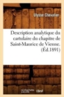Description Analytique Du Cartulaire Du Chapitre de Saint-Maurice de Vienne. (Ed.1891) - Book