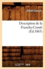 Description de la Franche-Comt? (?d.1863) - Book
