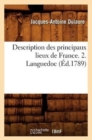 Description Des Principaux Lieux de France. 2. Languedoc (?d.1789) - Book