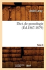Dict. de Pomologie. Tome 3 (?d.1867-1879) - Book