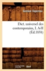 Dict. Universel Des Contemporains, I. A-H (?d.1858) - Book