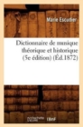 Dictionnaire de Musique Th?orique Et Historique (5e ?dition) (?d.1872) - Book