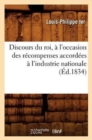 Discours Du Roi, A l'Occasion Des Recompenses Accordees A l'Industrie Nationale (Ed.1834) - Book