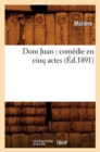 DOM Juan: Com?die En Cinq Actes (?d.1891) - Book