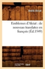 Emblemes d'Alciat : de nouveau translatez en francois, (Ed.1549) - Book