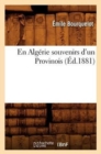 En Algerie Souvenirs d'Un Provinois (Ed.1881) - Book