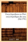 Encyclopediana Ou Dict. Encyclopedique Des Ana . (Ed.1791) - Book