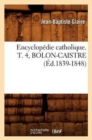 Encyclopedie Catholique. T. 4, Bolon-Caistre (Ed.1839-1848) - Book