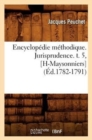 Encyclopedie Methodique. Jurisprudence. T. 5, [H-Maysonniers] (Ed.1782-1791) - Book