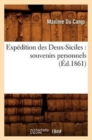 Exp?dition Des Deux-Siciles: Souvenirs Personnels (?d.1861) - Book