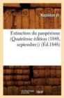 Extinction Du Paup?risme (Quatri?me ?dition (1848, Septembre)) (?d.1848) - Book